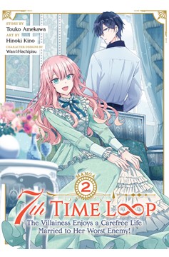 7th Time Loop the Villainess Enjoys a Carefree Life Married to Her Worst Enemy! Manga Volume 2