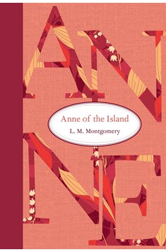 Anne Of The Island (Hardcover Book)