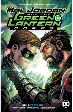 Hal Jordan & The Green Lantern Corps Graphic Novel Volume 6 Zods Will