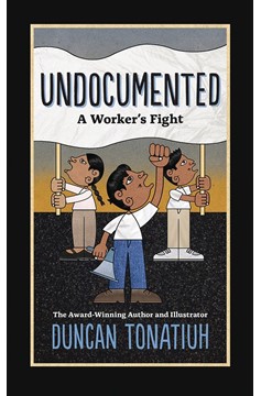 Undocumented: A Worker's Fight