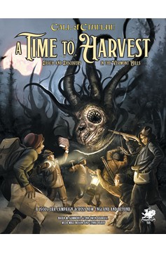 Call of Cthulhu Rpg: A Time To Harvest