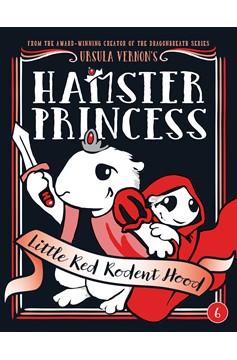 Hamster Princess: Little Red Rodent Hood (Hardcover Book)