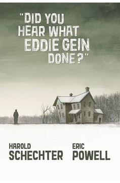 Did You Hear What Eddie Gein Done Hardcover Graphic Novel (Mature)