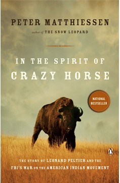 In the Spirit of Crazy Horse - Leonard Peltier and the FBI's War on the American Indian Movement 