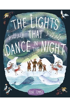 The Lights That Dance In The Night (Hardcover Book)