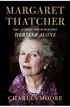 Margaret Thatcher: Herself Alone (Hardcover Book)