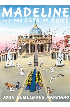 Madeline and the Cats Of Rome (Hardcover Book)