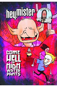 Hey Mister Come Hell Or Highwater Pants Graphic Novel