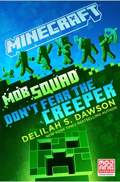Minecraft Mob Squad Don't Fear the Creeper Hardcover Novel