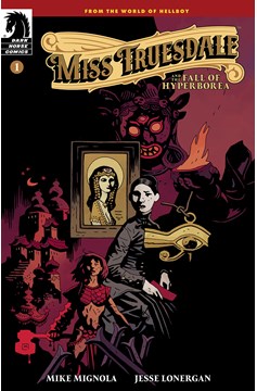 Miss Truesdale & The Fall of Hyperborea #1 Cover B Mignola (Of 4)