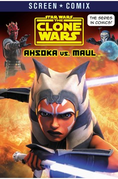 Screen Comix Graphic Novels Volume 3 Star Wars The Clone Wars Ahsoka Vs. Maul