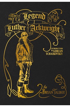 Legend of Luther Arkwright Hardcover (Mature)