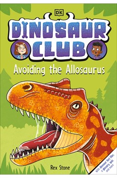 Dinosaur Club: Avoiding The Allosaurus (Hardcover Book)