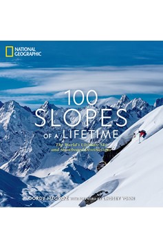 100 Slopes Of A Lifetime (Hardcover Book)