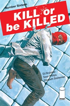 Kill Or Be Killed #16 (Mature)