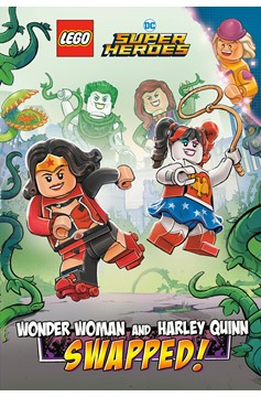 Wonder Woman And Harley Quinn Swapped! (Lego DC Comics Super Heroes Chapter Book #2)
