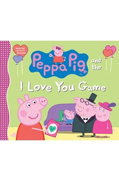 Peppa Pig and the I Love You Game (Hardcover Book)