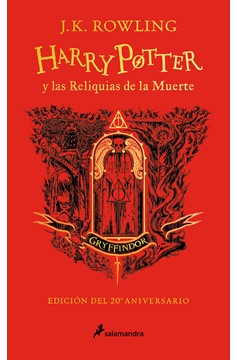 Harry Potter Y Las Reliquias De La Muerte (20 Aniv. Gryffindor) / Harry Potter A Nd The Deathly Hallows (Gryffindor) (Hardcover Book)