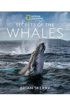 Secrets Of The Whales (Hardcover Book)