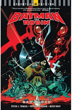 Batman and Robin Bad Blood Essential Edition Graphic Novel