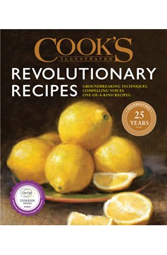Cook'S Illustrated Revolutionary Recipes (Hardcover Book)