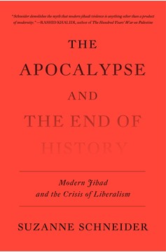 The Apocalypse and the End Of History (Hardcover Book)