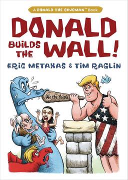 Donald Builds The Wall Hardcover