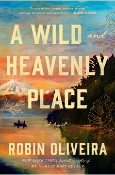 A Wild And Heavenly Place (Hardcover Book)