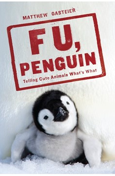 F U Penguin Telling Cute Animals What S What