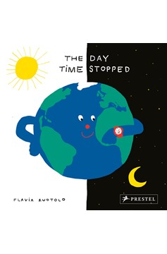The Day Time Stopped (Hardcover Book)