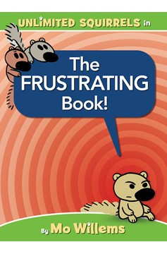 The Frustrating Book! (Hardcover Book)