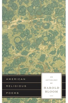 American Religious Poems: An Anthology By Harold Bloom (Hardcover Book)