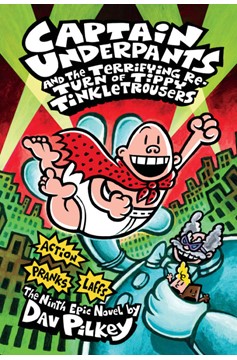 Captain Underpants Hardcover Volume 9 The Terrifying Return of Tippy Tinkletrousers