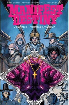 Manifest Destiny Graphic Novel Volume 6 (Mature)