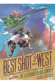 Best Shot In The West Adventures of Nat Love Graphic Novel