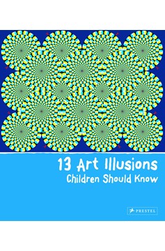 13 Art Illusions Children Should Know (Hardcover Book)