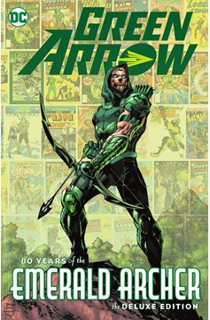 Green Arrow 80 Years of the Emerald Archer The Deluxe Edition Hardcover
