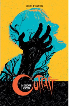 Outcast by Kirkman & Azaceta Graphic Novel Volume 6 (Mature)