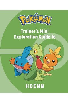 Pokémon Trainers Mini Exploration Guide To Hoenn