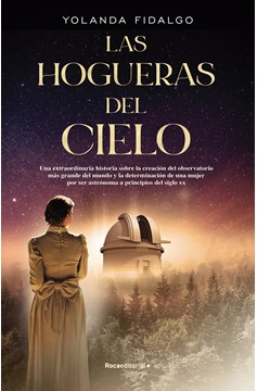 Las Hogueras Del Cielo / Campfires Of Heaven (Hardcover Book)