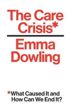 The Care Crisis (Hardcover Book)