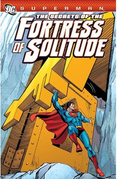 Superman Secrets of the Fortress of Solitude Graphic Novel
