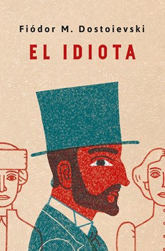 El Idiota. Edición Conmemorativa / Idiot. Commemorative Edition (Hardcover Book)