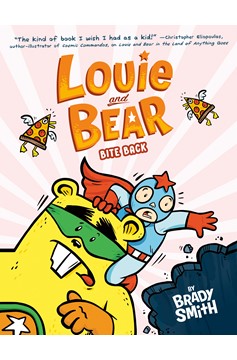 Louie And Bear Bite Back