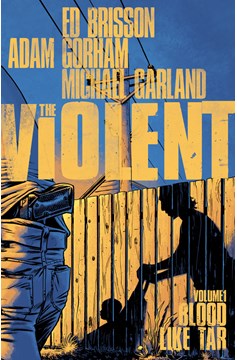 Violent Graphic Novel Volume 1 Blood Like Tar (Mature)