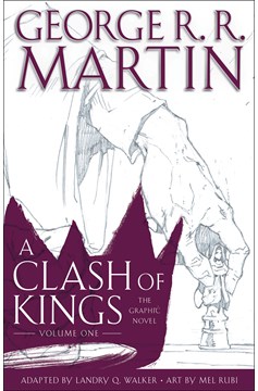 George RR Martins Clash of Kings Graphic Novel Volume 1 (Mature)