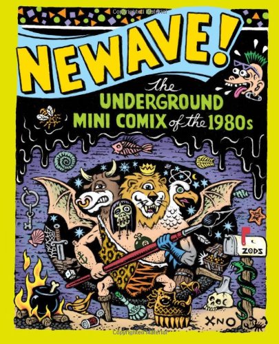 Newave!: The Underground Mini Comix of The 1980S Hardcover