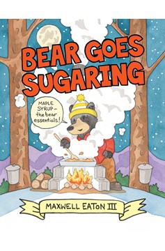 Bear Goes Sugaring (Hardcover Book)