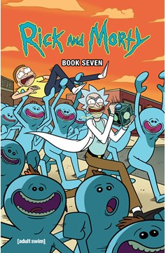 Rick and Morty Hardcover Book 7 Deluxe Edition (Mature)