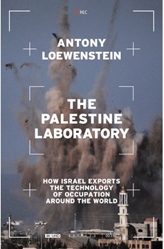 The Palestine Laboratory (Hardcover Book)